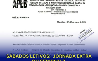 SÁBADOS LETIVOS: JORNADA EXTRA OU SEMANAL? APLB COBRA DEFINIÇÃO DA SECRETARIA DE EDUCAÇÃO
