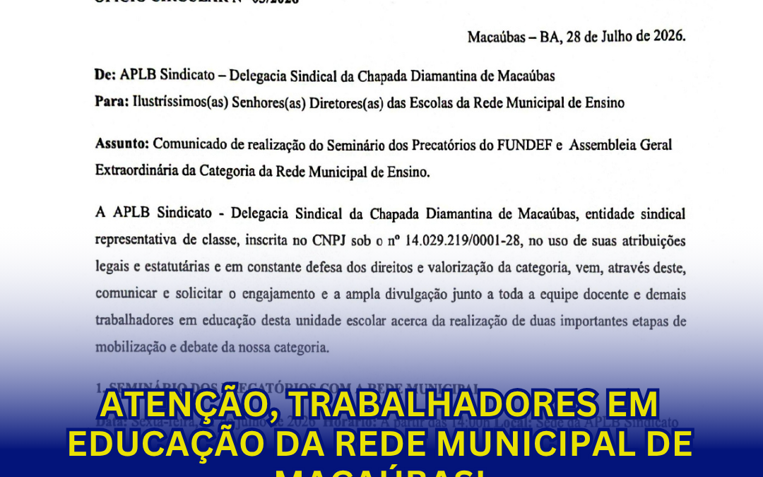 ATENÇÃO, TRABALHADORES EM EDUCAÇÃO DA REDE MUNICIPAL DE MACAÚBAS!